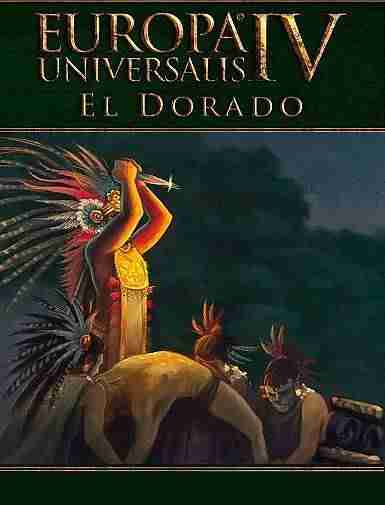 Descargar Europa Universalis IV El Dorado [MULTI][SKIDROW] por Torrent